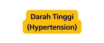 Darah Tinggi Hypertension